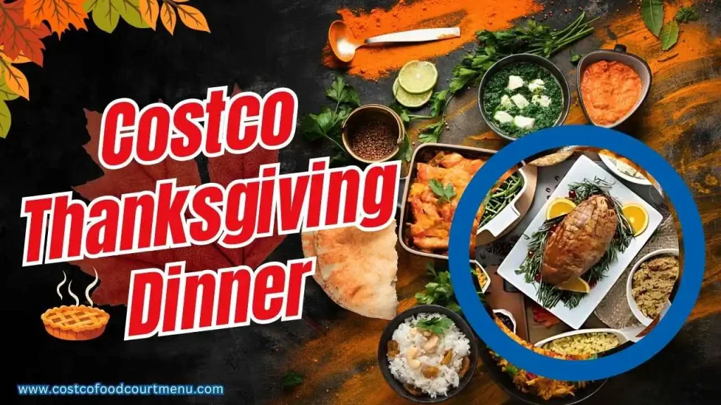 Costco Thanksgiving Dinner Offers 2025 | Find it here 5 Costco Thanksgiving Dinner Featured image